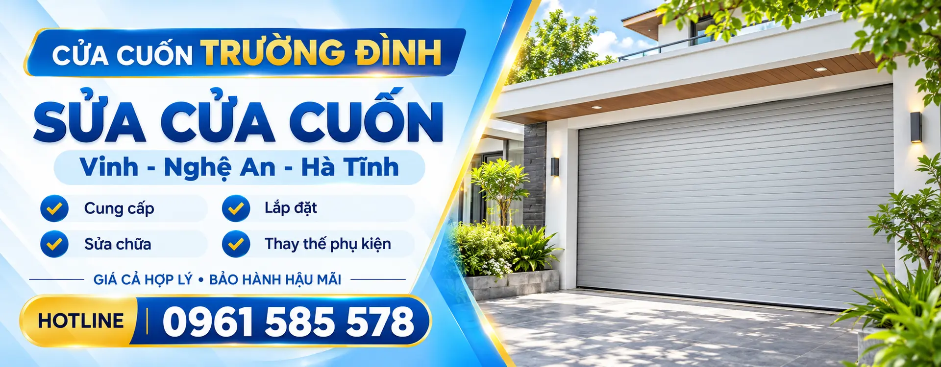 Cửa cuốn Trường Đình. Sửa cửa cuốn Vinh - Nghệ An - Hà Tĩnh. Cung cấp · Lắp đặt · Sửa chữa · Thay thế phụ kiện. Giá cả hợp lý · Bảo hành hậu mãi. Hotline 0961 585 578